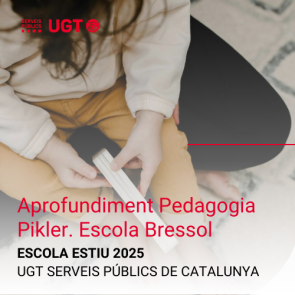 Aprofundiment en la Pedagogia Pikler a l'àmbit de l'escola Bressol (Escola Estiu UGT 2025)