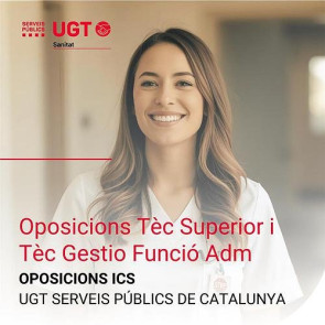 Oposicions Tècnic/a Superior i Tècnic/a Gestió funció administrativa ICS (UGT OPO ICS)