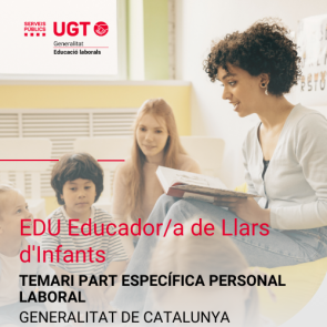 Curs Temari Específic EDU Educador/a de Llars d'Infants - Personal Laboral Generalitat de Catalunya (UGT Laborals)