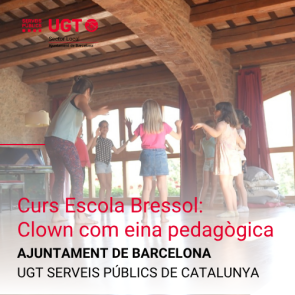 El clown com a eina pedagògica per a l'acompanyament a l'escola bressol. (Escola Estiu UGT 2026)