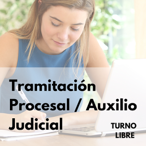 Tramitación Procesal / Auxilio Judicial. Turno Libre (Enero 2023)