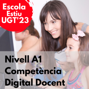 Nivell A1 Competència Digital Docent (CDD) (Escola Estiu UGT 2023)