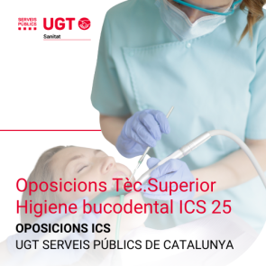 Oposicions Tècnic/a superior Higiene Bucodental ICS 2025/26 (UGT OPO ICS)